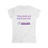 Don't Touch My Hair Tee