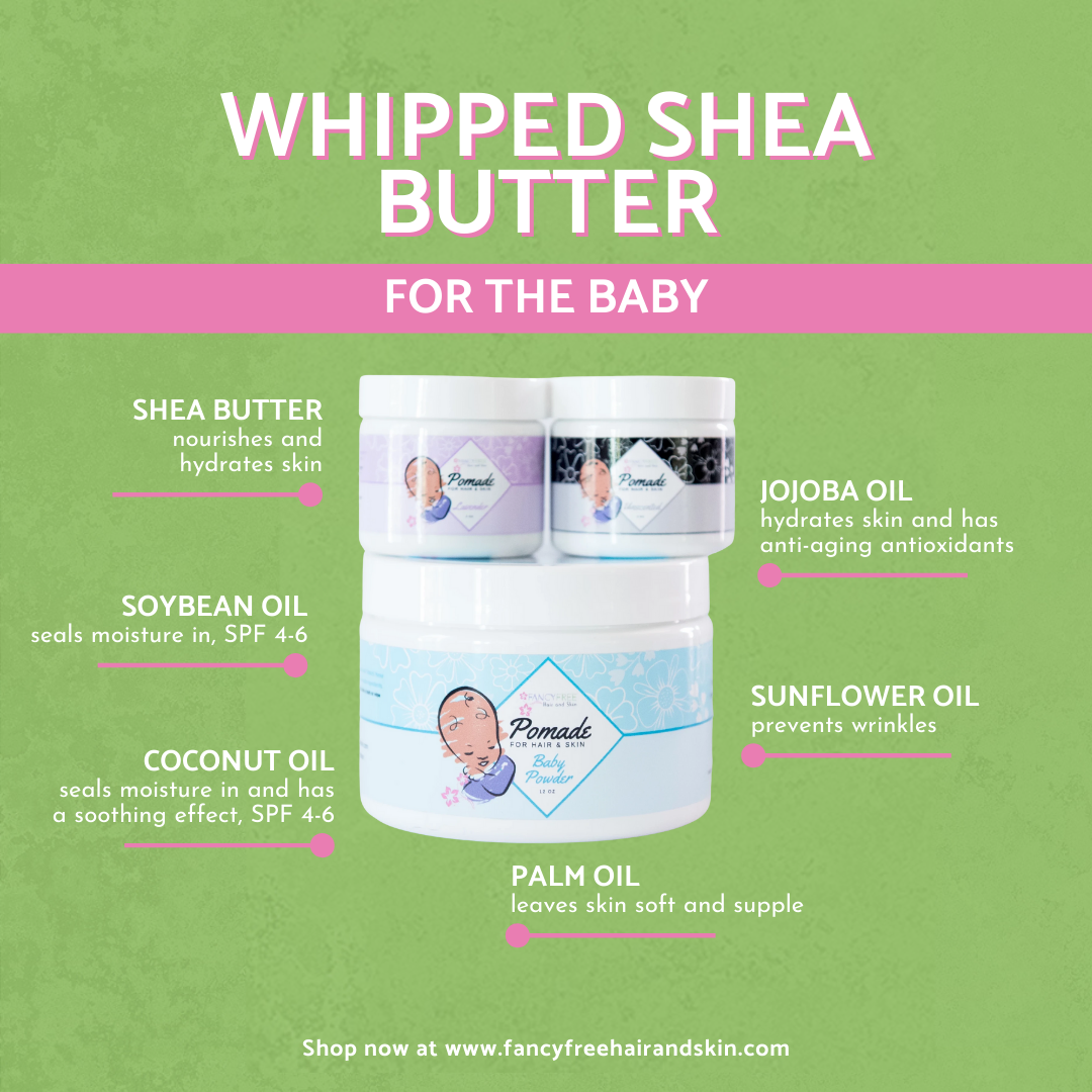 Fancy Free Whipped Shea For The Baby